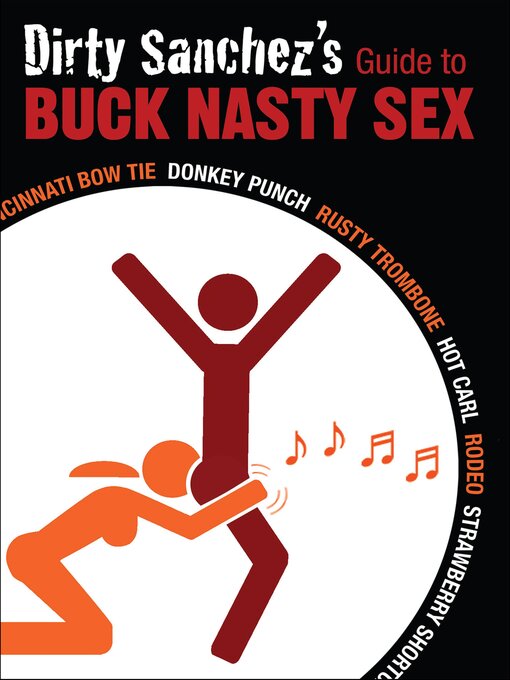 Cover image for Dirty Sanchez's Guide to Buck Nasty Sex